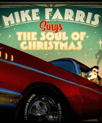 Mike Farris Sings The Soul of Christmas! – ON SALE 5/28